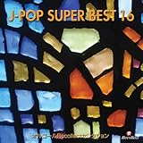 �I���S�[��Recollect�Z���N�V���� J-POP SUPER BEST 16