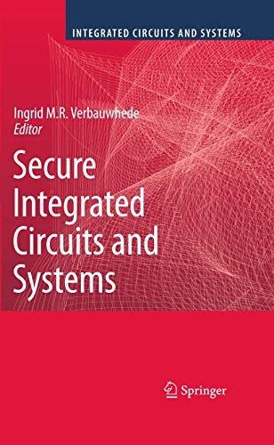 Secure Integrated Circuits And Systems