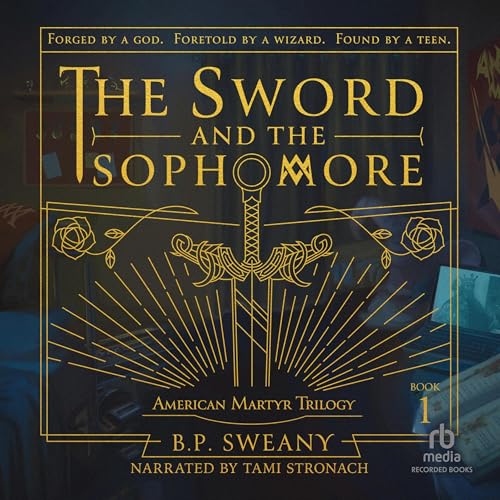 The Sword and the Sophomore (Written by B.P. Sweany) episode artwork