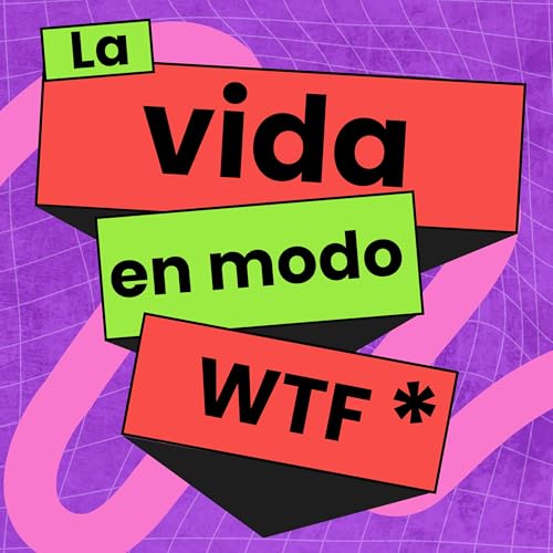 La Vida en Modo WTF Titelbild