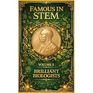 Famous in STEM: Brilliant Biologists Audiobook By Javier Sanz cover art