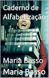  Caderno de Alfabetização: Maria Basso (Portuguese Edition)