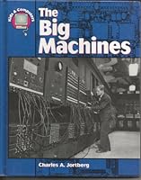 The Big Machines (Kids & Computers) 1562397257 Book Cover