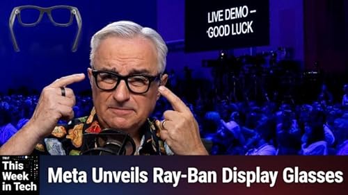 Page de couverture de TWiT 1050: Live Demo, Good Luck - Meta Ray-Ban Display Glasses Raise Privacy & Social Acceptance Concerns