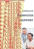 Careers in Computer Support (Careers Ebooks) (English Edition)