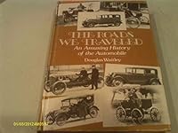 The roads we traveled: An amusing history of the automobile 0671329111 Book Cover
