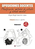  Oposiciones docentes. Volumen II. Planificación, métodos de estudio y estado mental