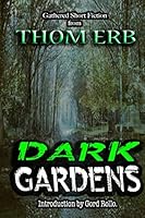 Dark Gardens 069243819X Book Cover
