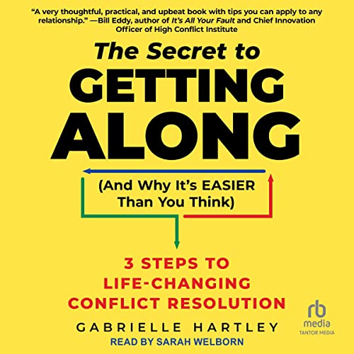 The Secret to Getting Along (and Why It&amp;rsquo;s Easier than You Think) by Gabrielle Hartley episode artwork