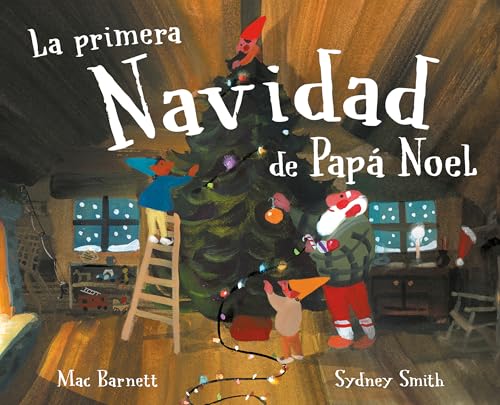 La primera Navidad de Papá Noel (Cuentos infantiles)
