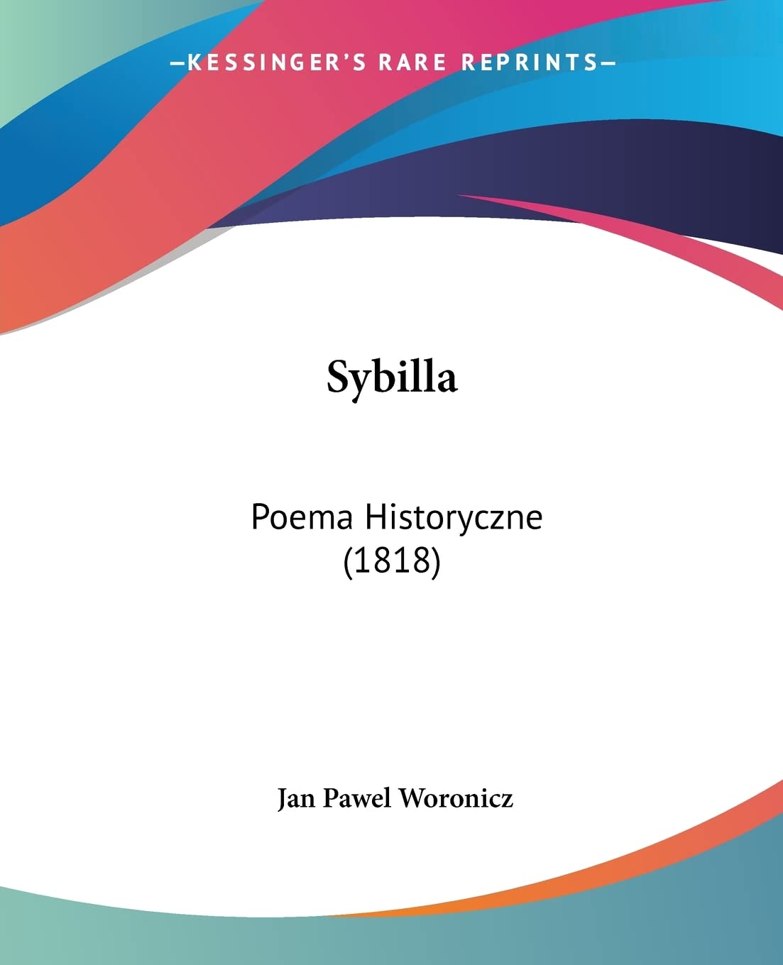 Sybilla: Poema Historyczne (1818)