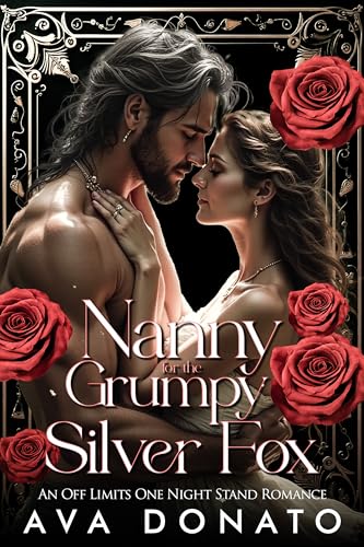Nanny for the Grumpy Silver Fox: An Off Limits One Night Stand Romance