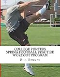 College Punters Spring Football Practice Workout Program (English Edition)
