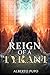 Reign of a Tyrant (The Mage Republic)