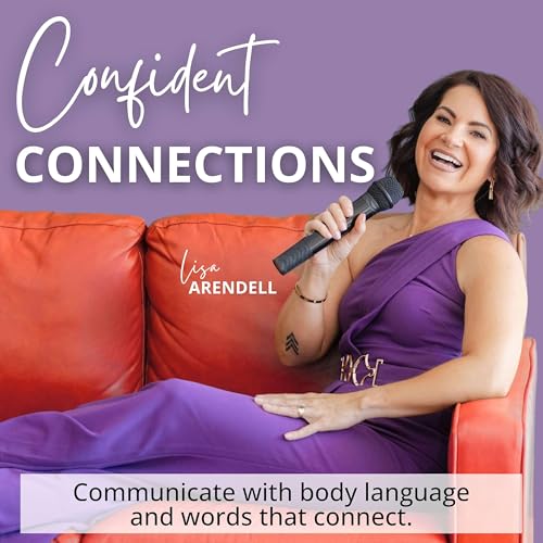 Page de couverture de Confident Connections | Communication, Leadership, Body Language, Influence, Confidence