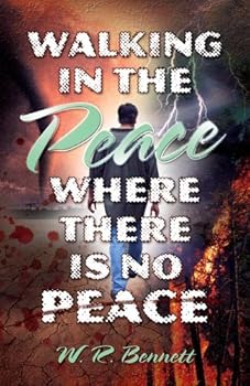 Paperback Walking In THe Peace Where There Is No Peace Book