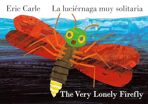 Image of The Very Lonely Firefly/La luciérnaga muy solitaria (Bilingual English-Spanish Edition) (World of Eric Carle)