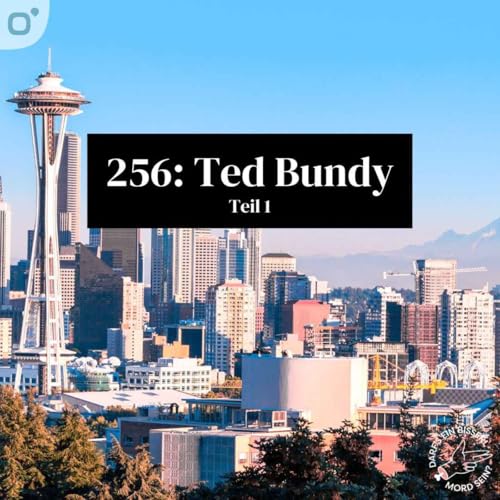 Couverture de Episode 256: Ted Bundy (1/2)