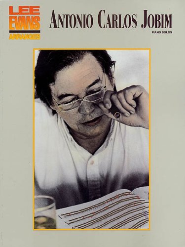 Lee Evans Arranges Antonio Carlos Jobim