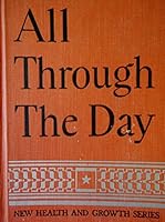 All Through the Day; New Health and Growth Series B000L1YEV4 Book Cover