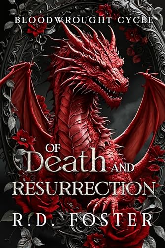 Dragons of Blackmoor: Of Death and Resurrection (The Bloodwrought Cycle Book 4)