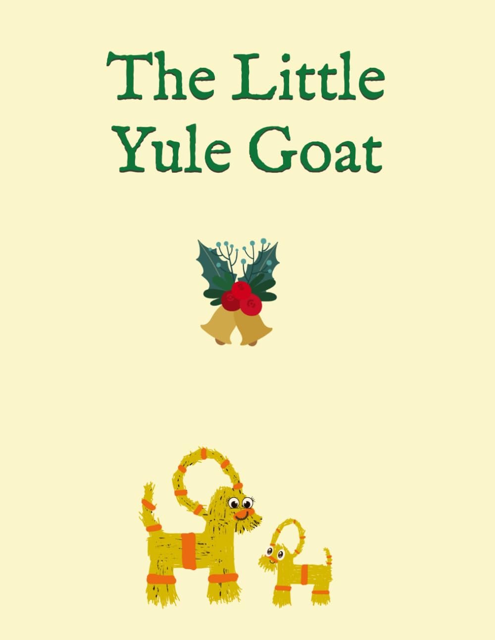 The Little Yule Goat: A Bedtime Story