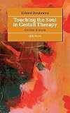  Touching the Soul in Gestalt Therapy: Stories & More
