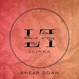 Swear Down [Explicit]