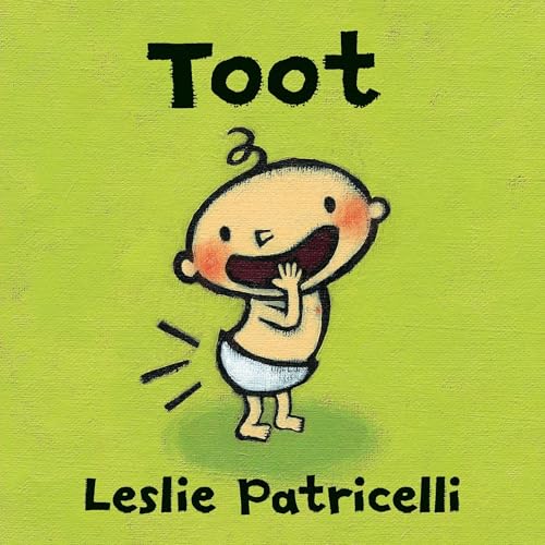 Image of Toot: (A Playful Exploration of Body Sounds and Natural Body Functions for Babies and Toddlers) (Leslie Patricelli Board Books)