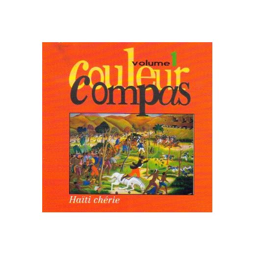 Couleur Compas, Vol. 1: Haiti Cherie