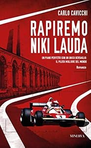 Vedi scheda su Amazon Rapiremo Niki Lauda