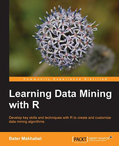 Learning Data Mining with R view 2