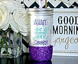 Best Aunt Gift, Auntie Gift, Aunt Like a Mom Only Cooler Mason Jar, Custom Glitter Mason Jar, Drinking Mason Jar, I Love My Aunt,Future Aunt