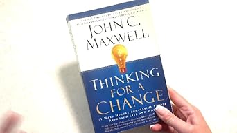 Resensi Buku Terbaru: Thinking For a Change oleh John C. Maxwell - Sinopsis Buku Thinking For a Change