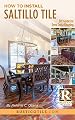 How to Install Saltillo Tile: DIY Guide to Terra Cotta Flooring