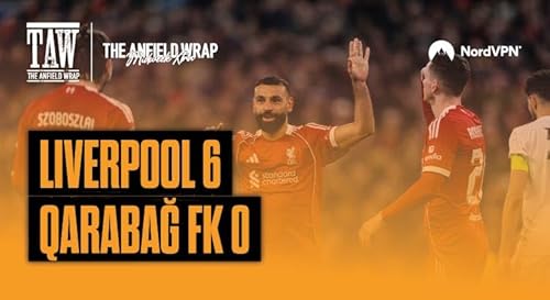 Liverpool 6 Qarabağ FK 0: TAW Midweek Extra