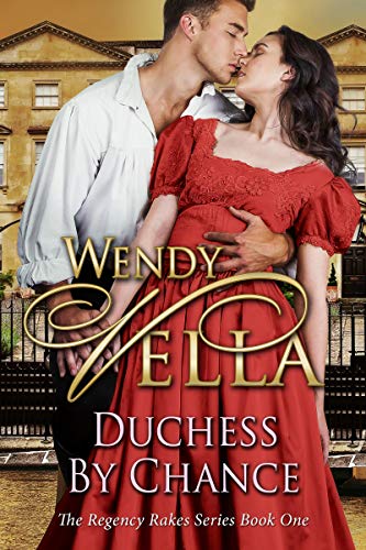 Duchess By Chance (Regency Rakes Book 1) #TOP14