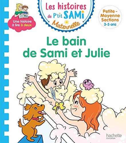 Télécharger Les histoires de P'tit Sami Maternelle (3-5 ans) : Le bain de Sami et Julie Livre eBook France