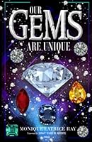 Our Gems Are Unique 0578954672 Book Cover