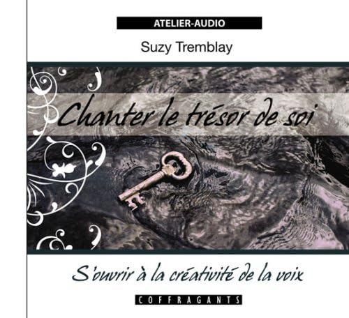 CHANTER LE TRESOR DE SOI TREMBLAY