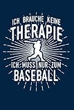Therapie? Lieber Baseball: Notizbuch / Notizheft für Baseballer Baseballspieler-in Baseball-Fan A5 (6x9in) dotted Punktraster