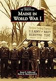 Maine in World War I (Images of America)