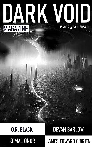 Dark Void Magazine Issue 4 eBook : DeHaan, Benjamin, Black, O.R ...