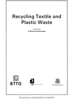Recycling Textile and Plastic Waste (Woodhead Publishing Series in Textiles)