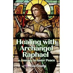 Healing with Archangel Raphael Audiolibro Por Lisa Beachy arte de portada