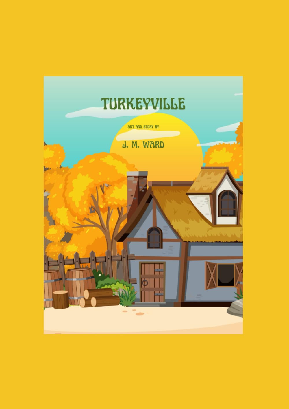 Turkeyville (J. M. Ward Storybook Collection)