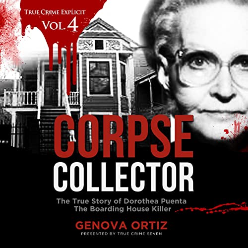 The Corpse Collector by Genoveva Ortiz, True Crime Seven episode artwork