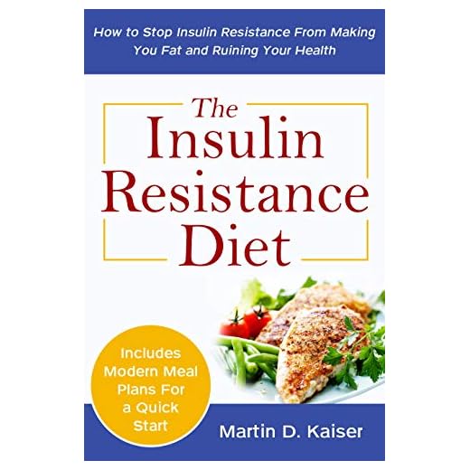 The Insulin Resistance Diet: How to Stop Insulin Resistance From Making You Fat and Ruining Your Health