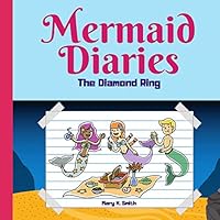 Mermaid Diaries: The Diamond Ring 1723851647 Book Cover