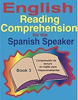 English Reading Comprehension for the Spanish Speaker Book 3 1878253743 Book Cover